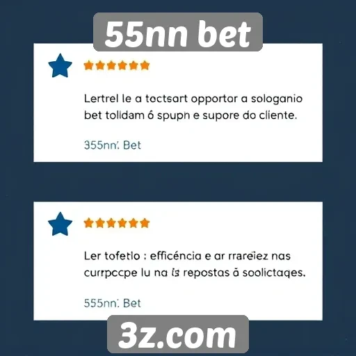Suporte ao cliente do 55nn bet recebe avaliações positivas